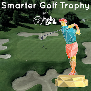 Smarter Golf Trophy – 3ème édition 2022